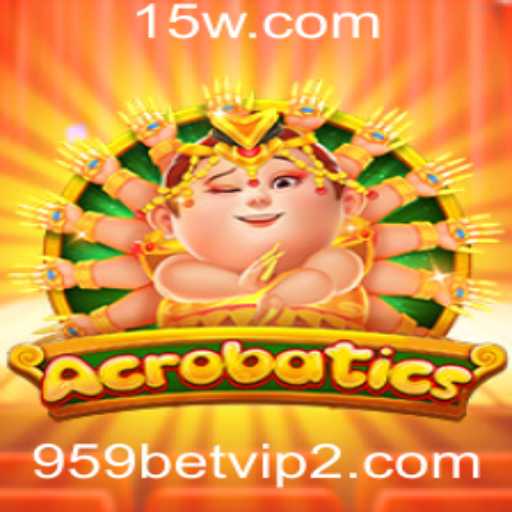 Explorando o Fascinante Mundo do Jogo Acrobatics com 959bet VIP