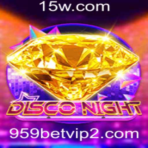 Descubra o Mundo do Jogo DiscoNight e os Benefícios Exclusivos do 959bet VIP