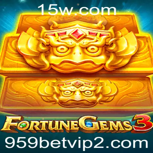 Explorando FortuneGems3: Um Jogo Empolgante no Universo 959bet vip