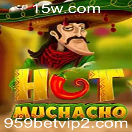 Descubra o Jogo HotMuchacho e Conquiste o Desafio 959bet VIP