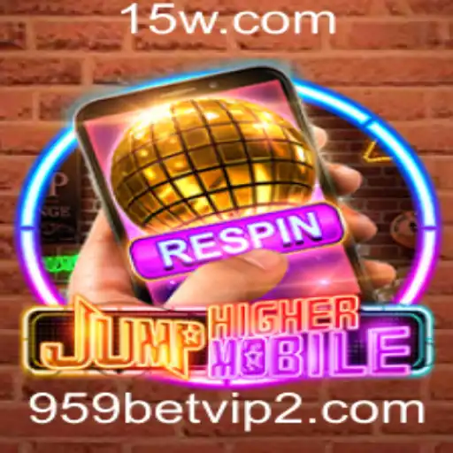 Explore o Mundo Fascinante de JumpHighermobile e a Experiência 959bet VIP