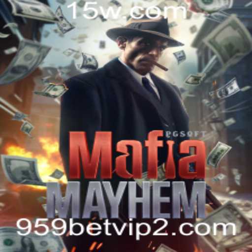 Explorando o Universo de MafiaMayhem e 959bet vip