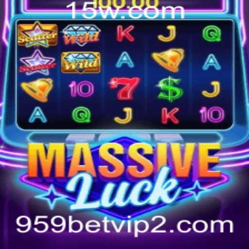 Explorando o Fascinante Mundo do MassiveLuck com 959bet VIP