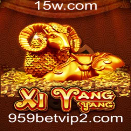 Explorando o Mundo de XiYangYang e a Atração do 959bet VIP